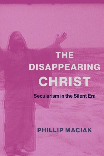 Phil Maciak The Disappearing Christ (Hardback)Another great item from Rarewaves USA | Free delivery!
