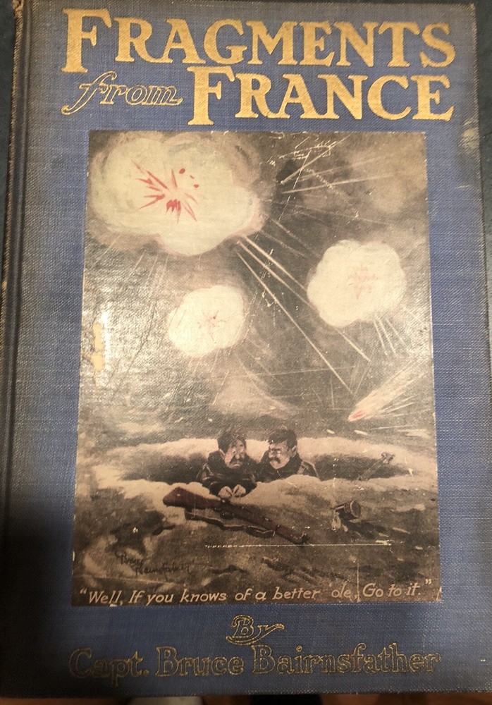 Vintage Book. Fragments From France, Captain Bruce Bairnsfather, 1917. 1st, Edit