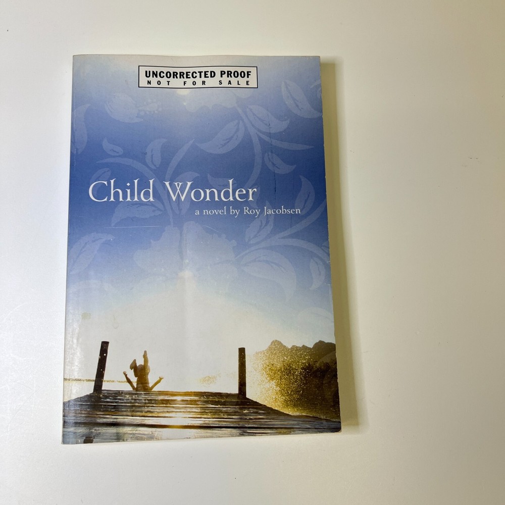 Child Wonder: A Novel by Jacobsen, Roy [Paperback] *Uncorrected Proof* ARC