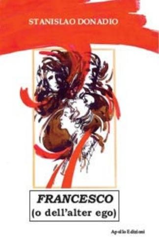 Stanislao Donadio Francesco (o dell'alter ego) (Paperback)Another great item from Rarewaves USA | Free delivery!