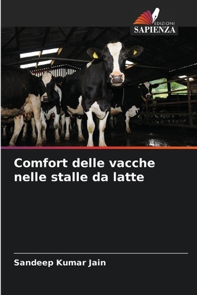 Comfort delle vacche nelle stalle da latte by Sandeep Kumar Jain (Italian) Paper