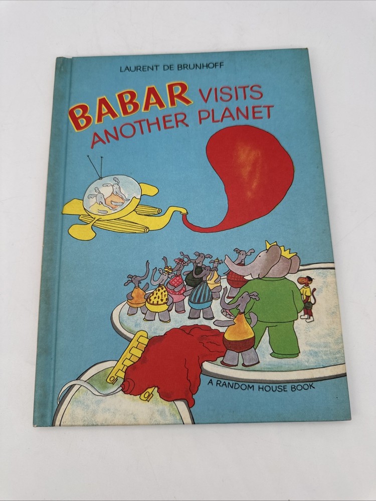 Babar Visits Another Planet by Laurent Du Brunhoff  Vintage 1972 HC Random House