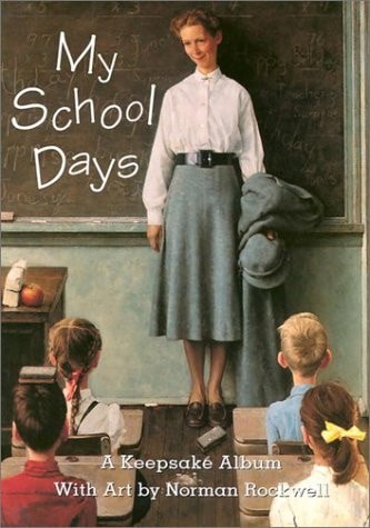 My School Days: A Keepsake Album by Rockwell, Norman, Good Book