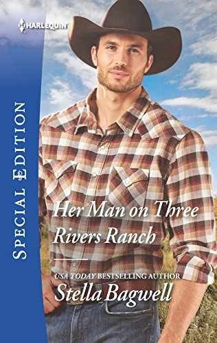 Her Man on Three Rivers Ranch (Men of - Paperback, by Bagwell Stella - Very Good