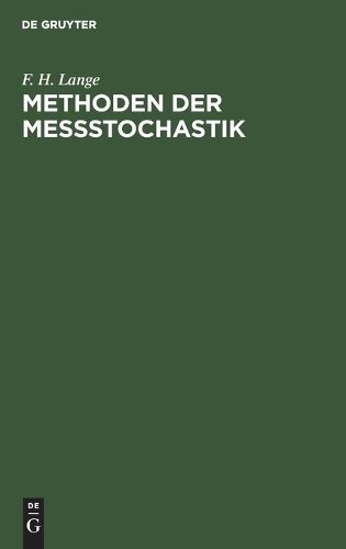 F H Lange Methoden Der Meßstochastik (Hardback)