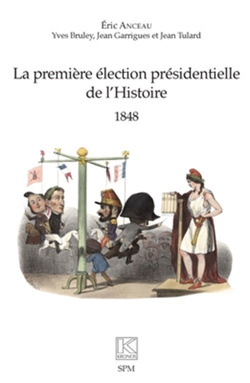 La premi�re �lection pr�sidentielle de l'Histoire: 1848 (Paperback or Softback)