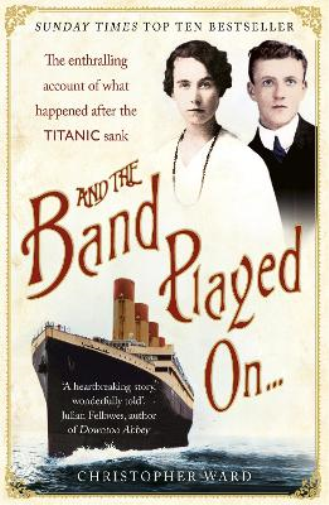 Christopher War And the Band Played On: The enthralling  (Paperback) (UK IMPORT)