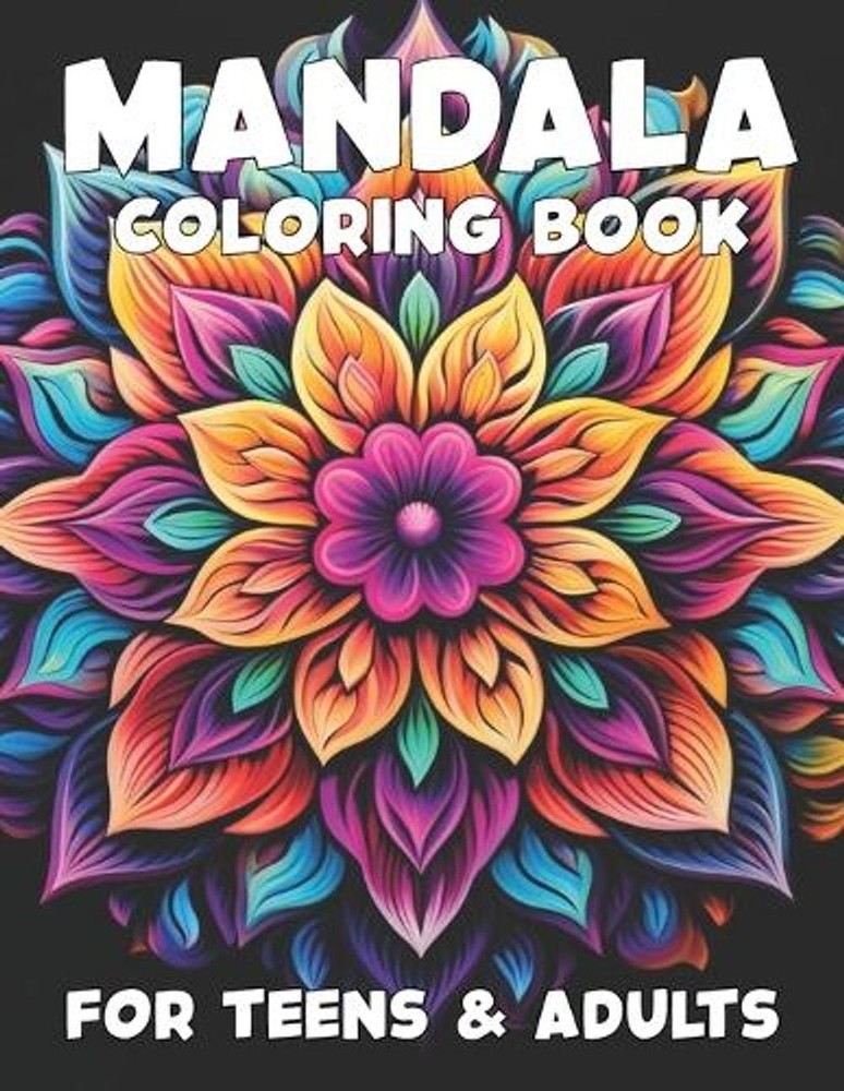 Mandala Coloring Book for Teens and Adults by Kaitlyn Kjargaard Paperback Book