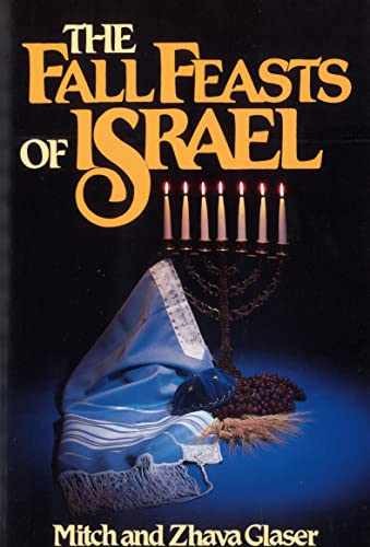The Fall Feasts of Israel - Paperback, by Glaser Mitch; Glaser Zhava - Very Good