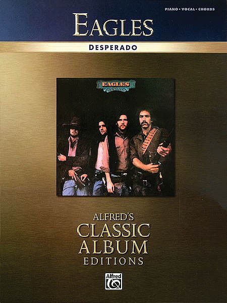 Eagles Desperado Piano Sheet Music Guitar Chords Lyrics Pop Rock Songs Book