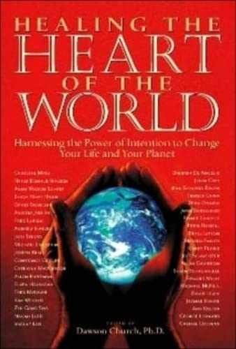 Healing the Heart of the World: - Hardcover, by Church Dawson - Very Good g