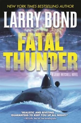 Fatal Thunder by Larry Bond: Used