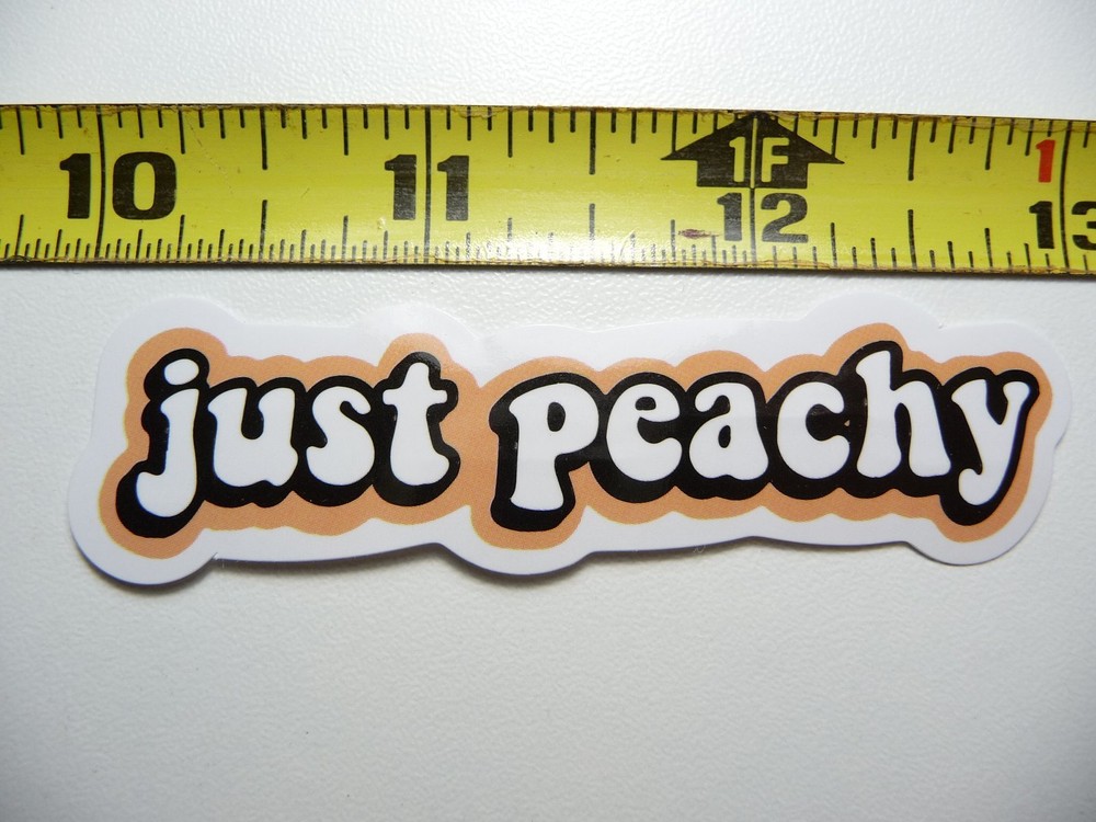 JUST PEACHY Glossy Motivational Decal Sticker for Positive Attitude  