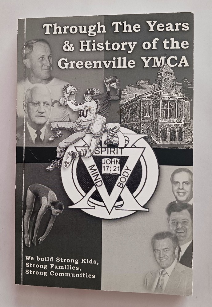 History of The Greenville SC YMCA Softcover Through The Years