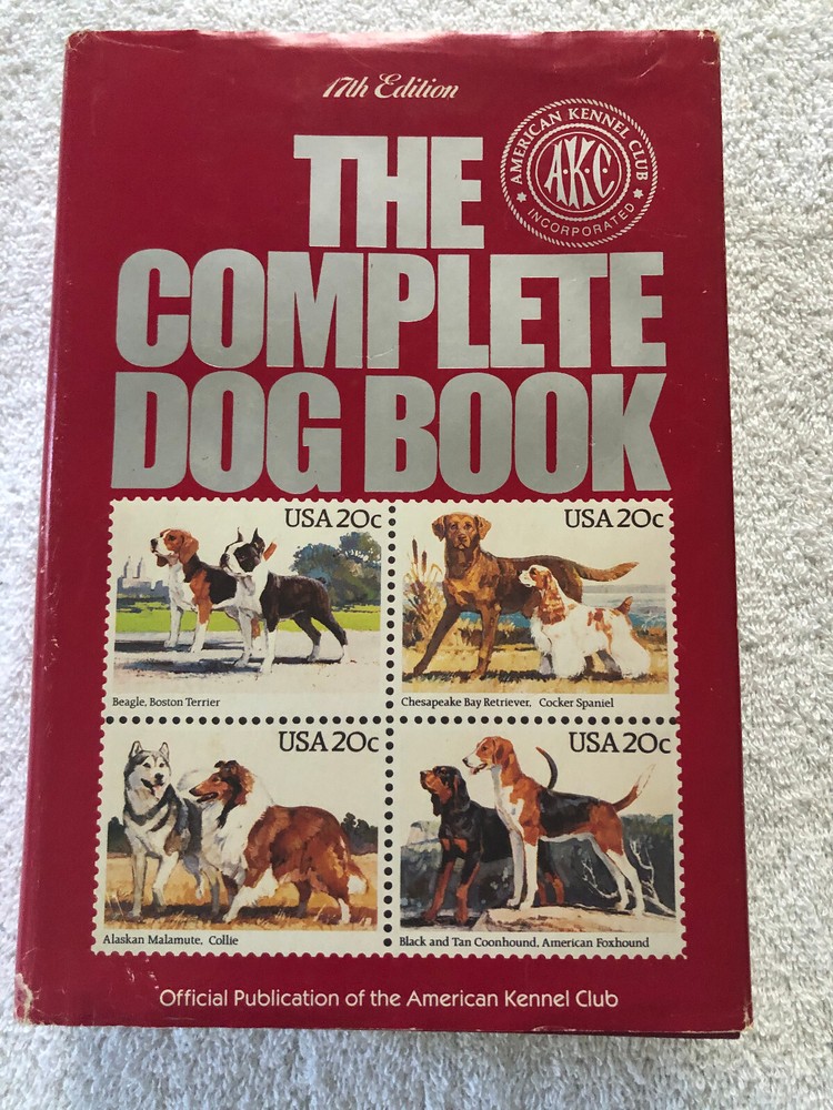 The Complete Dog Book 17th Edition 1985 Hardcover AKC Incorporated Good!