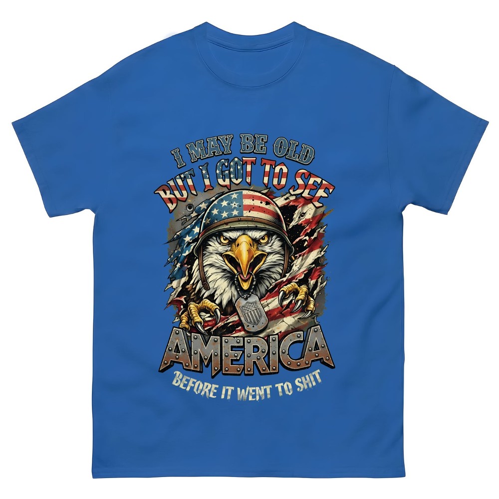 I-May-Be-Old-See-America-Before-It-Went-to-Shit-Eagle-T-Shirt