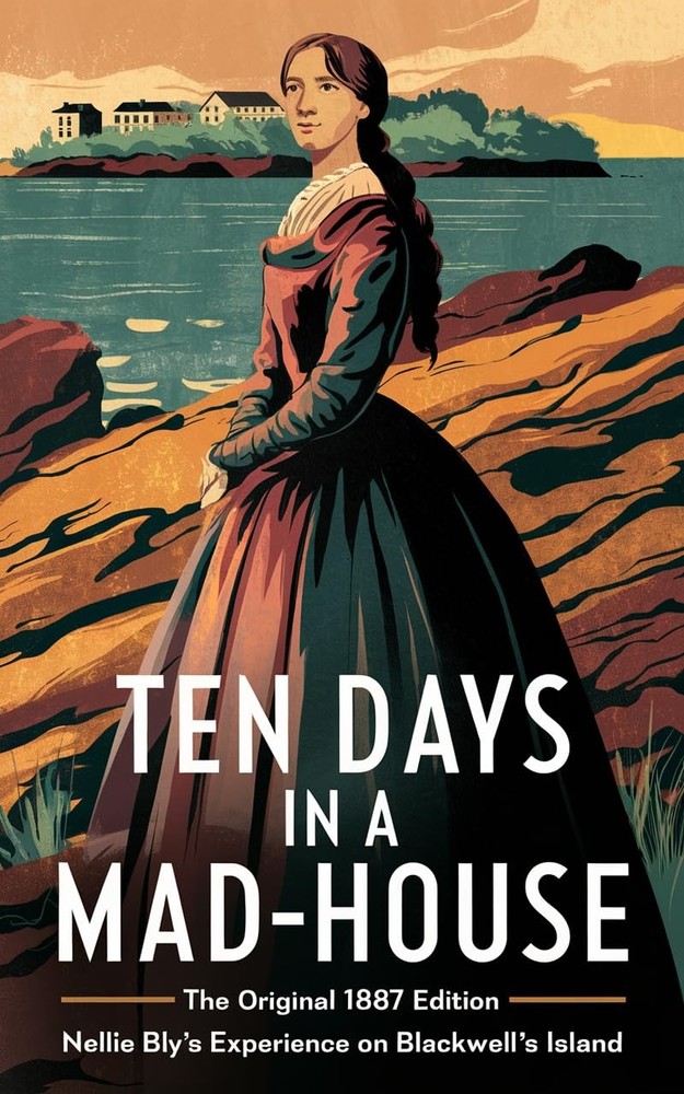 Nellie Bly Ten Days in a Mad-House (Paperback)Another great item from Rarewaves USA | Free delivery!