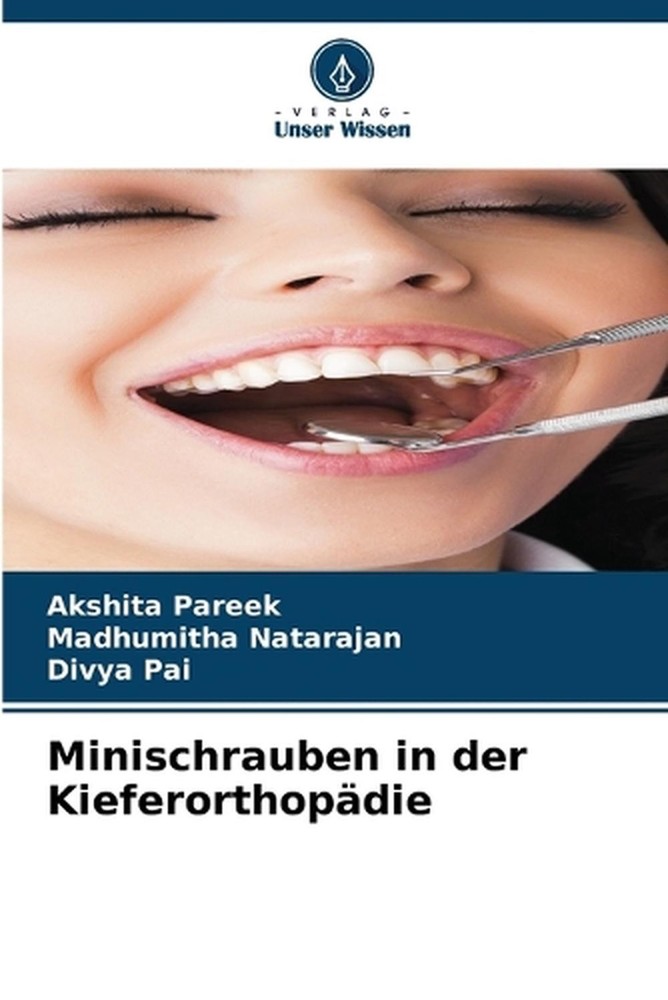 Minischrauben in der Kieferorthopdie by Akshita Pareek (German) Paperback Book