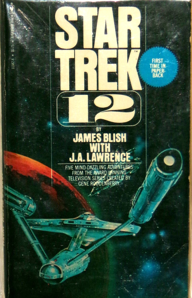 Star Trek 12 by James Blish & J. A. Lawrence, 1977, 1st, Bantam 11382, NF-