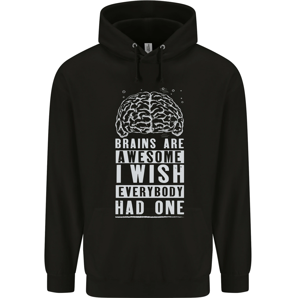 Brains Are Awesome Funny Sarcastic Slogan Mens 80% Cotton Hoodie