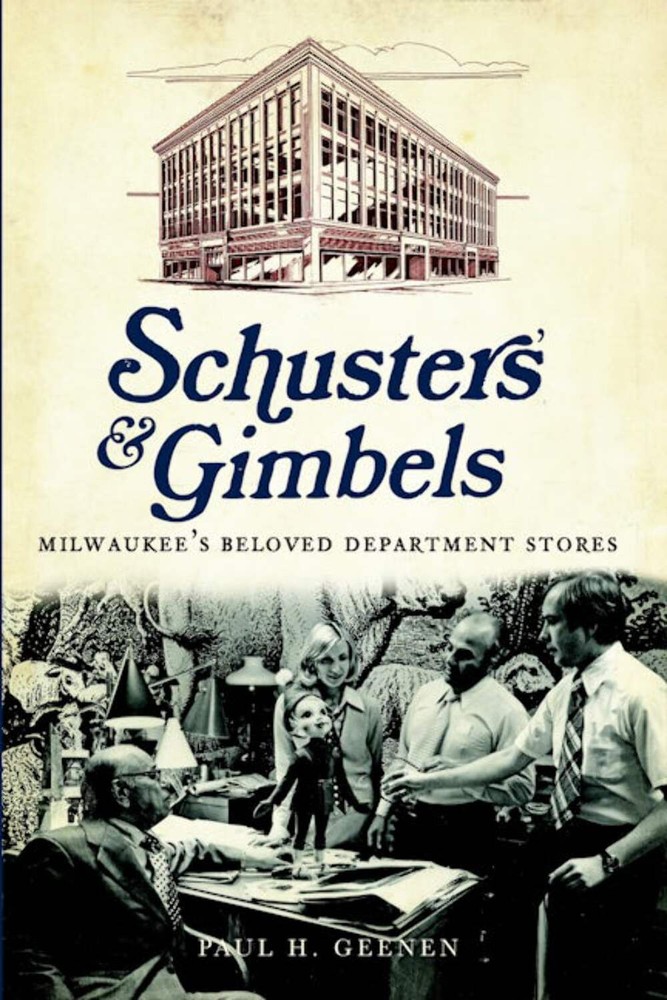 NEW The History Press Schuster's and Gimbels, WI 9781609493899 Landmarks Trade P