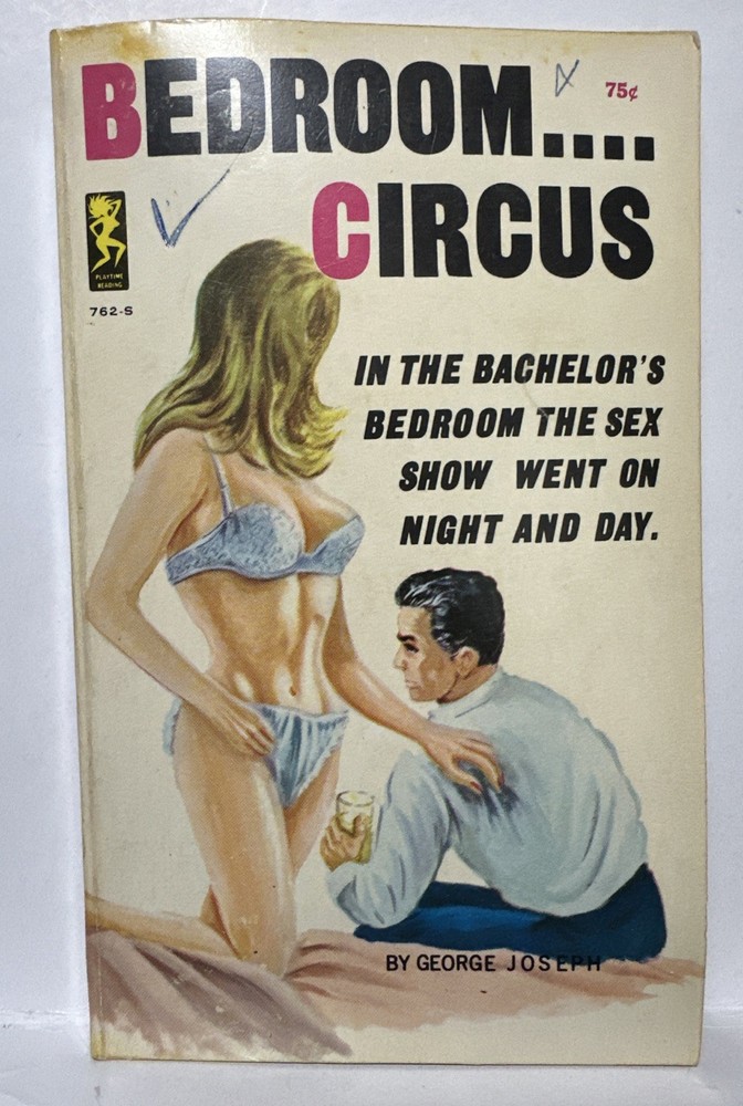 Bedroom Circus 1965 George Joseph Playtime Books NEVA Vintahe Sleaze Paperback