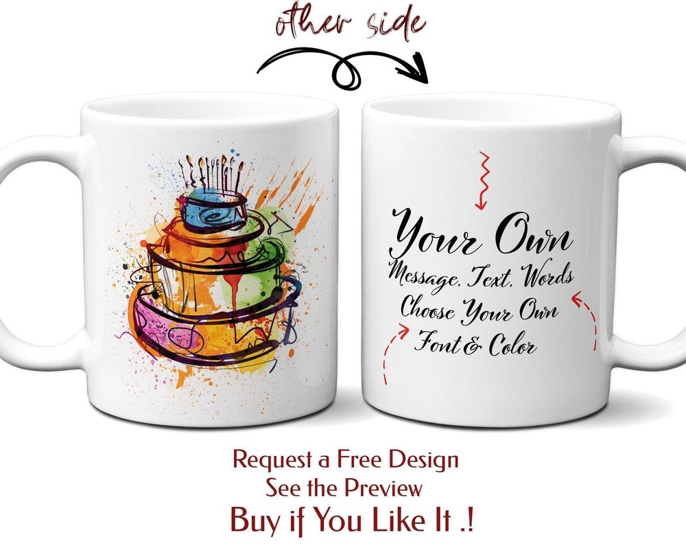 Birthday Personalized & Customize Mug With Your Own Words Text Message Birth