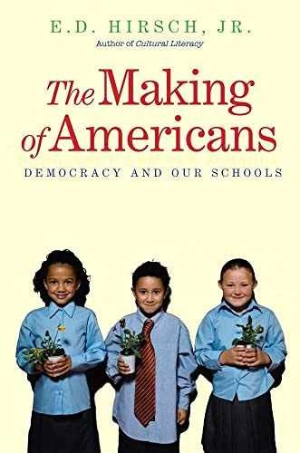 The Making of Americans: Democracy and - Paperback, by Hirsch Jr. E. - Very Good