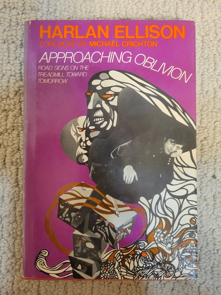 Approaching Oblivion By Harlan Ellison 1st Edition Hardcover  Dust Jacket - 1974