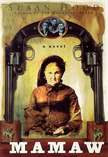 Mamaw: A Novel of an Outlaw Mother - Paperback, by Dodd Susan - Acceptable