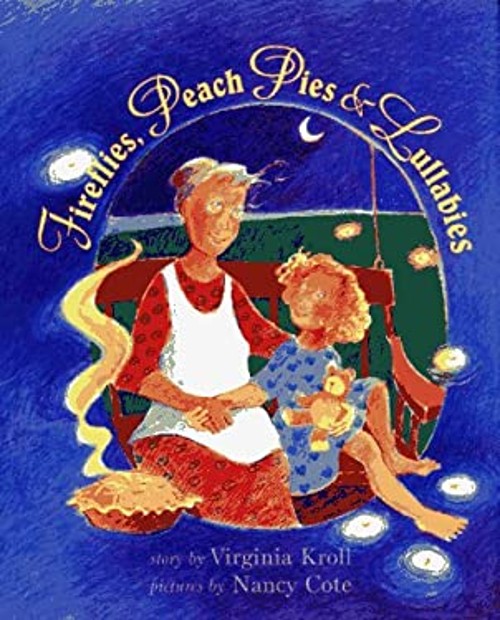 Fireflies, Peach Pies, and Lullabies Hardcover Virginia L. KrollFree US Delivery | ISBN:0689802919