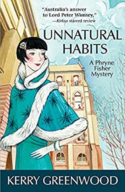 Unnatural Habits Hardcover Kerry GreenwoodFree US Delivery | ISBN:1464201234