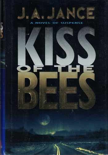 Kiss of the Bees - Hardcover, by Jance J.A. - Very Good g