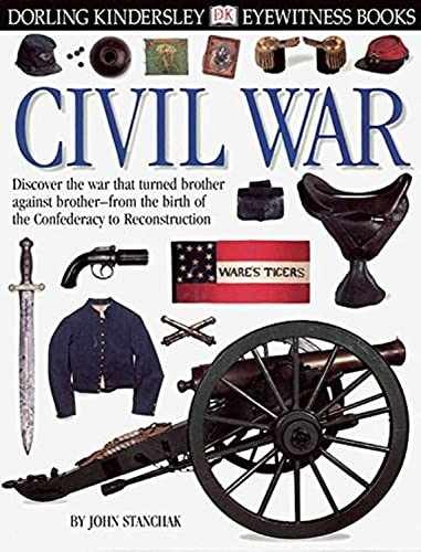 Eyewitness: Civil War - Hardcover, by John Stanchack - Very Good x