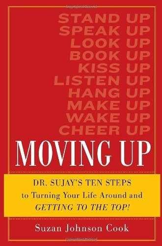 Moving Up: Dr. Sujay's Ten - Hardcover, by Cook Suzan Johnson - Very Good u