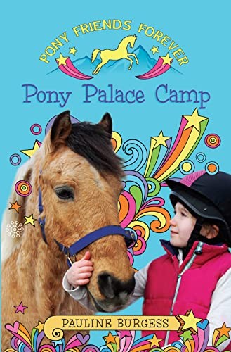 Pony Friends Forever: Pony Palace Camp by Pauline Burgess Book The Fast FreeFREE US DELIVERY | ISBN: 0856409235 | Quality Books