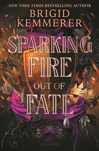 Sparking Fire Out of Fate by Brigid Kemmerer: New