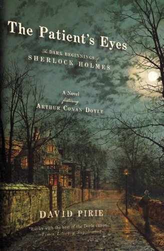 The Patient's Eyes: The Dark Beginnings - Paperback, by Pirie David - Very Good