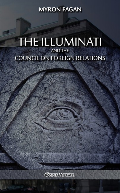 The Illuminati And The Council On Foreign Relations