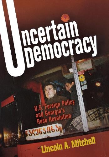 Lincoln A. Mitchell Uncertain Democracy (Hardback)Another great item from Rarewaves USA | Free delivery!