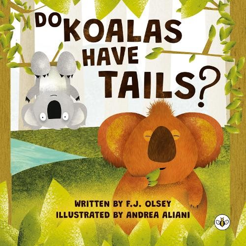 F.J. Olsey Do Koalas Have Tails? (Paperback)Another great item from Rarewaves USA | Free delivery!