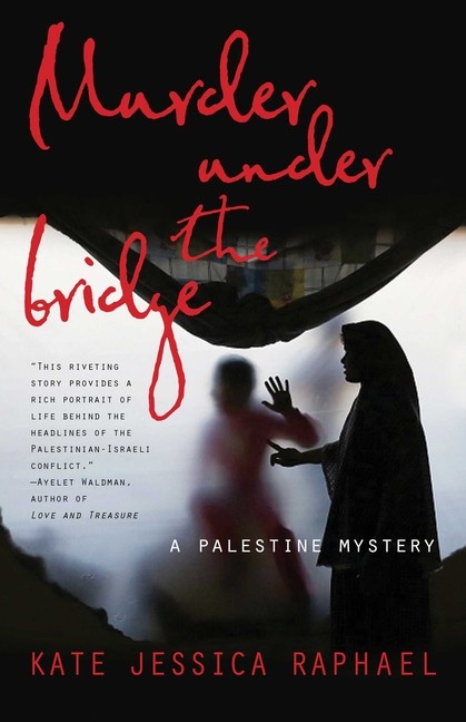 Murder Under The Bridge: A Palestine Mystery
