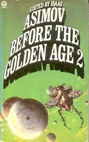 Before the Golden Age Volume Two: A Science Fiction Anthology of t... 0860078248FREE US DELIVERY | ISBN: 0860078248 | Quality Books