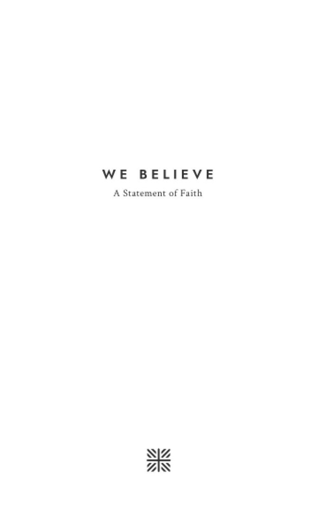 We Believe: A Statement of Faith