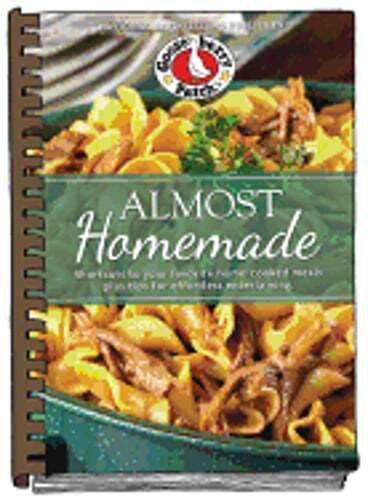 Almost Homemade: Shortcuts to Your Favorite Home-Cooked Meals Plus Tips for