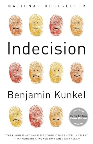 Indecision, Kunkel, Benjamin