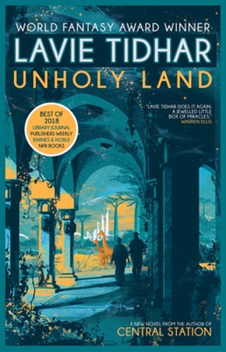 Unholy Land by Lavie Tidhar: Used