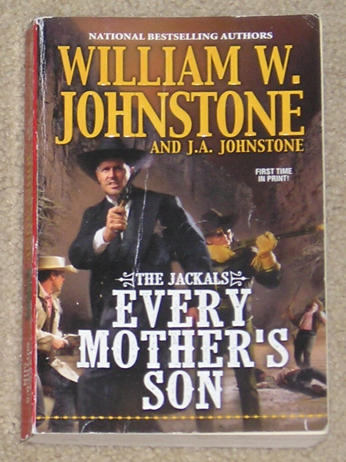 The Jackals – Every Mother’s Son by William W. Johnstone – pb