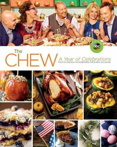 The Chew: A Year of Celebrations: Festive - Paperback, by The Chew - Very Good