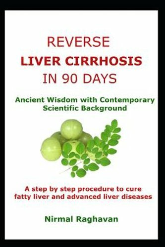 Reverse Liver Cirrhosis in 90 Days: Ancient Wisdom with Contemporary Scientific